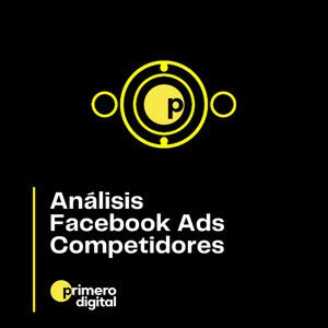 Episodio 14 ¿Tu competencia tiene anuncios en Facebook? Analiza los anuncios de Facebook e Instagram de tus competidores