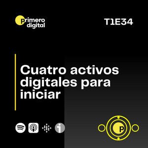 Episodio 34 ¿Con qué activos digitales iniciar? Conoce cuatro para comenzar