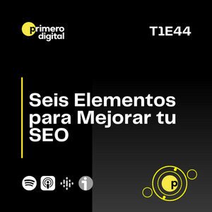 ¿Cómo mejorar el SEO de tu página? Cambia estos seis elementos hoy