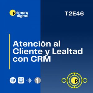 101. ¿Cómo mejorar la atención al cliente con tu CRM? Así fomentas la lealtad de tus clientes con un CRM