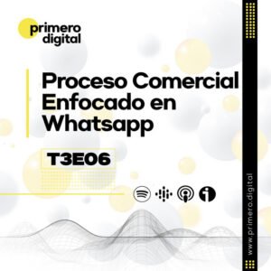 107. ¿Utilizas Whatsapp para mejorar tu proceso de ventas? Usa este protocolo con esta herramienta y tu CRM