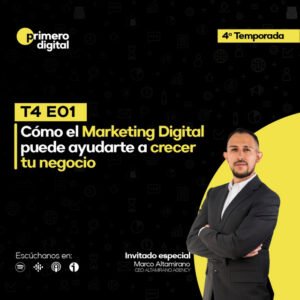 121. ¿Cómo el Marketing Digital puede ayudarte a crecer tu negocio? Escucha el caso de éxito en Agencia de seguros